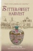 Bitter-sweet Harvest (Paperback) - Chan Ling Yap Photo