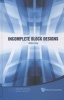 Incomplete Block Designs (Hardcover) - Aloke Dey Photo