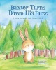 Baxter Turns Down His Buzz - A Story for Little Kids About ADHD (Hardcover) - James M Foley Photo