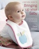 A Natural Guide to Bringing Up Your Baby - The Kind Way for You, Your Baby (0-3) and the Environment (Paperback) - Claire Gillman Photo