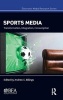 Sports Media - Transformation, Integration, Consumption (Hardcover) - Andrew C Billings Photo