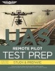 Remote Pilot Test Prep - UAS - Study & Prepare : Pass Your Test and Know What is Essential to Safely Operate an Unmanned Aircraft from the Most Trusted Source in Aviation Training (Paperback) - Asa Test Prep Board Photo