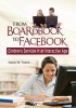 From Boardbook to Facebook - Children's Services in an Interactive Age (Paperback) - Adele M Fasick Photo