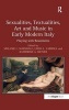 Sexualities, Textualities, Art and Music in Early Modern Italy - Playing with Boundaries (Hardcover, New Ed) - Melanie L Marshall Photo