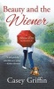 Beauty and the Wiener - A Rescue Dog Romance (Paperback) - Casey Griffin Photo