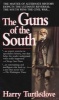 The Guns of the South (Paperback, Reissue) - Harry Turtledove Photo