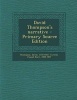 's Narrative - Primary Source Edition (Paperback) - David Thompson Photo