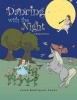 Dancing with the Night - A Bedtime Story (Paperback) - Luisa Rodriguez Cantu Photo