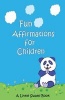 Fun Affirmations for Children - A  Book for Kids (Paperback) - Little Swami Photo