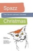 Spazz the Cat Who (Almost) Canceled Christmas (Paperback) - Graham Binder Photo