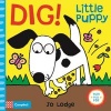 Dig! Little Puppy (Book, Main Market Ed.) - Jo Lodge Photo