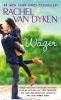 The Wager (Paperback) - Rachel Van Dyken Photo