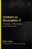 Contract as Assumption II - Formation, Performance and Enforcement (Hardcover) - Brian Coote Photo