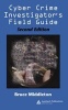 Cyber Crime Investigator's Field Guide (Paperback, 2nd Revised edition) - Bruce Middleton Photo