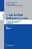 Hybrid Artificial Intelligent Systems, Pt. 1 - 5th International Conference, HAIS 2010, San Sebastian, Spain, June 23-25, 2010. Proceedings (Paperback, 2010) - Manuel Grana Romay Photo