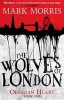 The Wolves of London (Paperback) - Mark Morris Photo