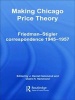 Making Chicago Price Theory - Friedman-Stigler Correspondence 1945-1958 (Hardcover) - J Daniel Hammond Photo