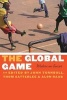 The Global Game - Writers on Soccer (Paperback) - John C Turnbull Photo