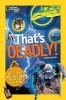 That's Deadly - Fatal Facts That Will Test Your Fearless Factor (Paperback) - Crispin Boyer Photo