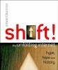 Shift! - The Unfolding Internet - Hype, Hope and History (Paperback) - Edward Burman Photo