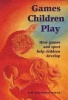 Games Children Play - How Games and Sport Help Children Develop (Novelty book) - Kim Brooking Payne Photo