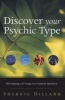 Discover Your Psychic Type - Developing and Using Your Natural Intuition (Paperback) - Sherrie Dillard Photo