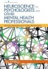 Neuroscience for Psychologists and Other Mental Health Professionals - Promoting Well-Being and Treating Mental Illness (Paperback) - Jill Littrell Photo