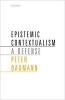 Epistemic Contextualism - A Defense (Hardcover) - Peter Baumann Photo