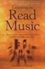 Learning to Read Music - How to Make Sense of Those Mysterious Symbols and Bring Music Alive (Paperback, 3rd Revised edition) - Peter Nickol Photo