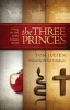 The Three Princes - Lifting the Veil on the Unseen World (Paperback) - Tom Julien Photo