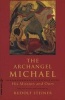 The Archangel Michael - His Mission and Ours (Paperback, New edition) - Rudolf Steiner Photo