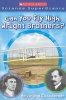 Can You Fly High, Wright Brothers? (Paperback) - Melvin Berger Photo