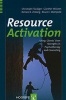 Resource Activation - Using Clients' Own Strengths in Psychotherapy and Counseling (Paperback) - Christoph Flueckiger Photo