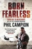 Born Fearless - From Kids' Home to SAS to Pirate Hunter - My Life as a Shadow Warrior (Paperback) - Phil Campion Photo