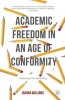 Academic Freedom in an Age of Conformity 2016 - Confronting the Fear of Knowledge (Paperback) - Joanna Williams Photo