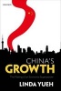 China's Growth - The Making of an Economic Superpower (Hardcover) - Linda Yueh Photo