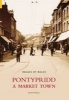 Pontypridd - A Market Town (Paperback) - Anne Powell Photo