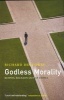 Godless Morality - Keeping Religion out of Ethics (Paperback, Main - Re-Issue (new jacket)) - Richard Holloway Photo