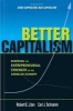 Better Capitalism - Renewing the Entrepreneurial Strength of the American Economy (Hardcover) - Robert E Litan Photo