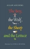 The Boy, the Wolf, the Sheep and the Lettuce - A Little Search for Truth (Paperback, New Ed) - Alan Ahlberg Photo