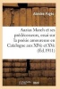 Auzias March Et Ses Predecesseurs, Essai Sur La Poesie Amoureuse Et Philosophique En Catalogne (French, Paperback) - Pages A Photo