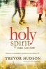 Holy Spirit, Here and Now (Paperback) - Trevor Hudson Photo