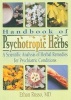 Handbook of Psychotropic Herbs - A Scientific Analysis of Herbal Remedies for Psychiatric Conditions (Paperback) - Ethan B Russo Photo