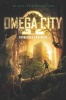 Omega City: The Forbidden Fortress (Hardcover) - Diana Peterfreund Photo