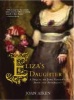 Eliza's Daughter - A Sequel to Jane Austen's Sense and Sensibility (Paperback) - Joan Aiken Photo