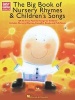 The Big Book of Nursery Rhymes and Children's Songs (Paperback) - Hal Leonard Corp Photo