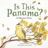 Is This Panama? - A Migration Story (Hardcover) - Jan Thornhill Photo