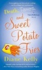 Death, Taxes, and Sweet Potato Fries - A Tara Holloway Novel (Paperback) - Diane Kelly Photo