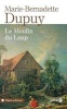 Le Moulin Du Loup (TF) (French, Paperback) - Marie Bernadette Dupuy Photo