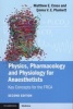 Physics, Pharmacology and Physiology for Anaesthetists - Key Concepts for the FRCA (Paperback, 2nd Revised edition) - Matthew E Cross Photo